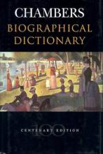 Chambers Biographical Dictionary - Centenary Edition - Parry, Melanie (Editor)